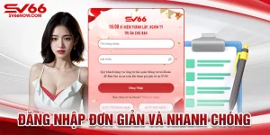 Việc đăng nhập vào nhà cái SV66 vốn rất đơn giản và nhanh chóng