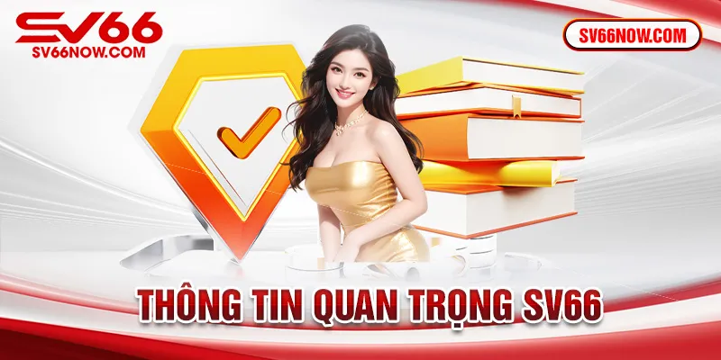 Trang giới thiệu SV66 những thông tin quan trọng SV66